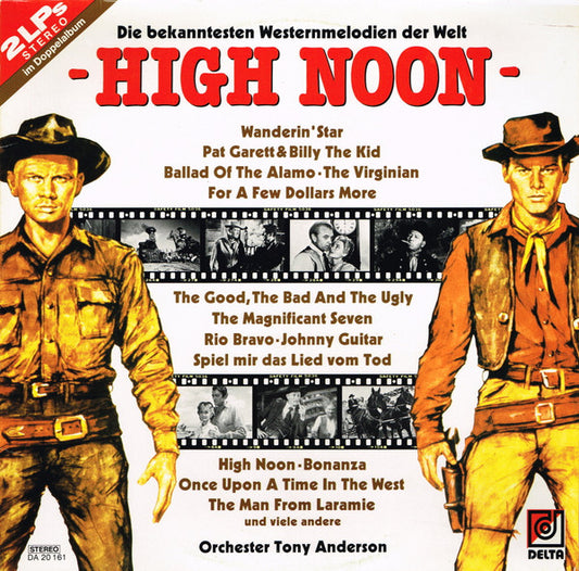 Orchester Tony Anderson : High Noon (Die Bekanntesten Westernmelodien Der Welt) (2xLP, Comp)