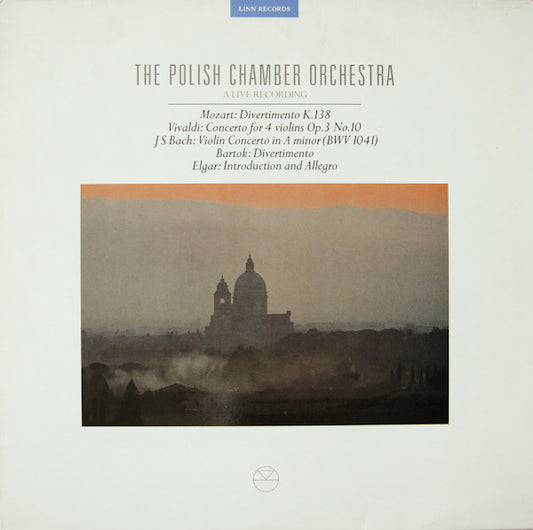 Polish Chamber Orchestra : Wolfgang Amadeus Mozart / Antonio Vivaldi / Johann Sebastian Bach / Béla Bartók / Sir Edward Elgar : A Live Recording (Divertimento, K.138 / Concerto For 4 Violins, Op.3, No.10 /  Concerto In A Minor (BWV 1041) /  Divertimento /  Introduction And Allegro) (2xLP)