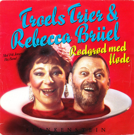 Troels Trier & Rebecca Brüel : Rødgrød Med Fløde / Slankenstein (7", Single)