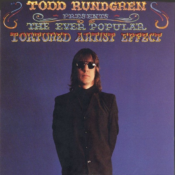 Todd Rundgren : The Ever Popular Tortured Artist Effect (LP, Album, RE, RM, DMM)