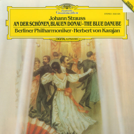 Johann Strauss* : Berliner Philharmoniker • Herbert von Karajan : An Der Schönen, Blauen Donau (LP)