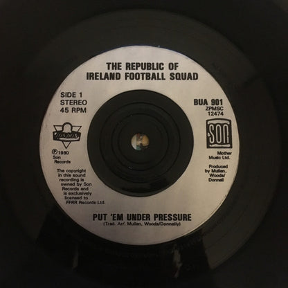 Republic Of Ireland Football Squad : Put 'em Under Pressure (7", Single)