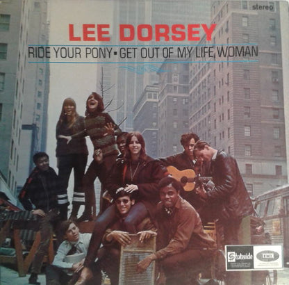 Lee Dorsey : Ride Your Pony - Get Out Of My Life Woman (LP, Album)