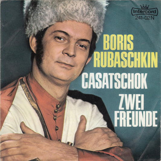 Boris Rubaschkin : Casatschok / Zwei Freunde (7", Mono)