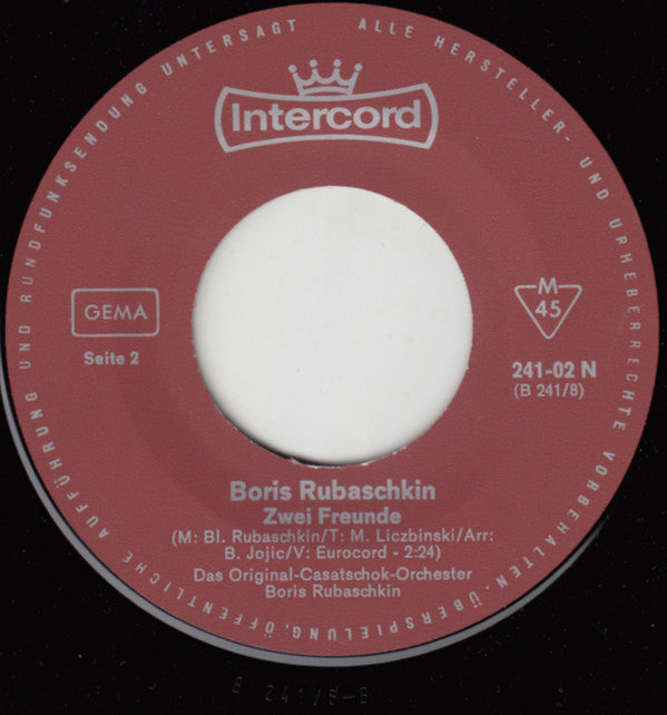 Boris Rubaschkin : Casatschok / Zwei Freunde (7", Mono)