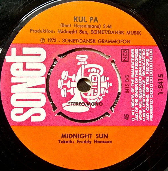 Midnight Sun (4) : Kul På (7", Single, Pus)