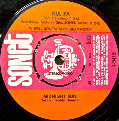 Midnight Sun (4) : Kul På (7", Single, Pus)