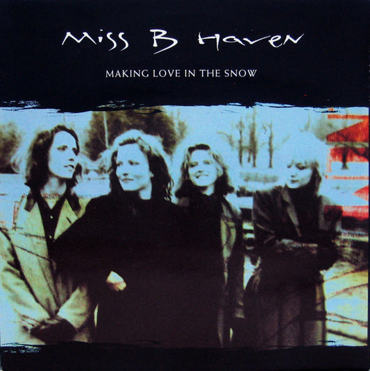 Miss B. Haven : Making Love In The Snow (12", Maxi)
