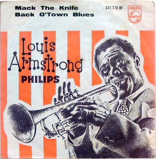 Louis Armstrong And His All-Stars : Mack The Knife / Back O'Town Blues (7", Single)