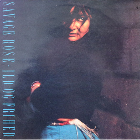 Savage Rose : Ild Og Frihed (2xLP, Album)
