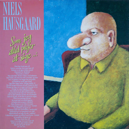 Niels Hausgaard : Som Jeg Altid Plejer At Sige..: (LP, Album)