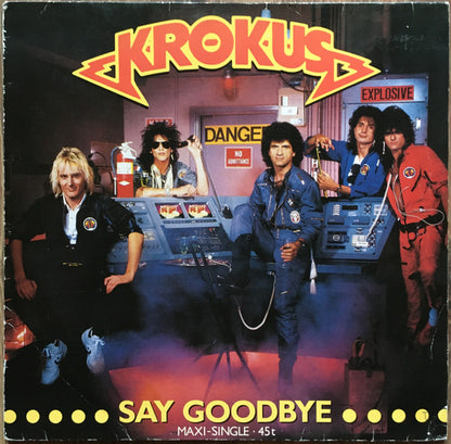 Krokus : Say Goodbye (12")
