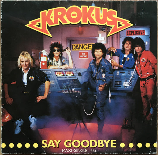 Krokus : Say Goodbye (12")