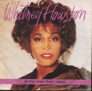 Whitney Houston : All The Man That I Need (7", Single, Jukebox, Sil)