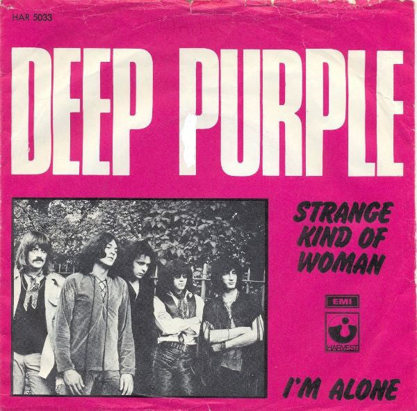 Deep Purple : Strange Kind Of Woman / I'm Alone (7", Single)