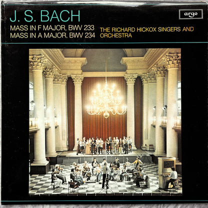 Johann Sebastian Bach, The Richard Hickox Singers And The Richard Hickox Orchestra : Mass In F Major BWV 233 / Mass In A Major BWV 234 (LP)