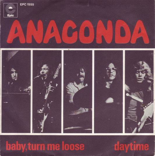 Anaconda (6) : Baby, Turn Me Loose / Daytime (7")