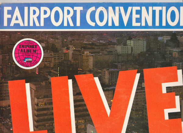 Fairport Convention : Live At The L.A. Troubadour (LP, Album)