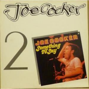 Joe Cocker : Something To Say (LP, Album, RE)