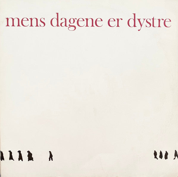 De Fortabte Spillemænd : "Mens Dagene Er Dystre" (LP, Album, Bla)
