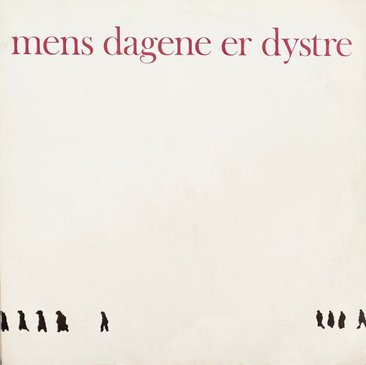 De Fortabte Spillemænd : "Mens Dagene Er Dystre" (LP, Album, Bla)
