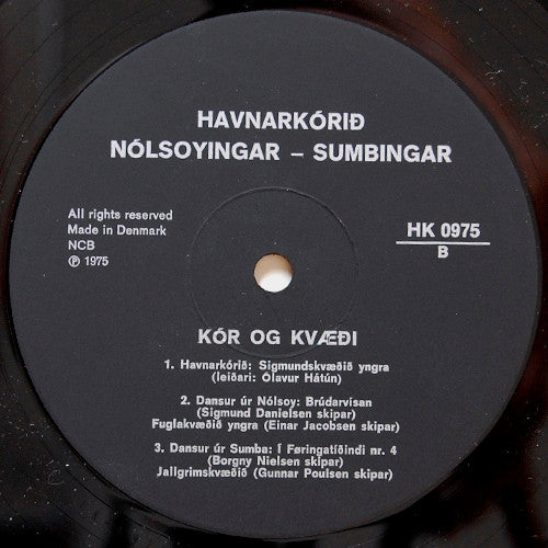 Havnarkórið / Nólsoyingar / Sumbingar : Kór Og Kvæði (LP, Album)