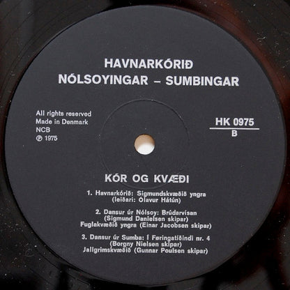 Havnarkórið / Nólsoyingar / Sumbingar : Kór Og Kvæði (LP, Album)