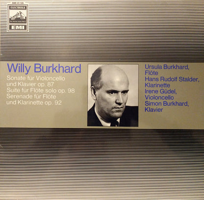 Willy Burkhard : Sonate Für Violoncello Und Klavier Op. 87 / Suite Für Flöte Solo Op. 98 / Serenade Für Flöte Und Klarinette Op. 92 (LP, Album)