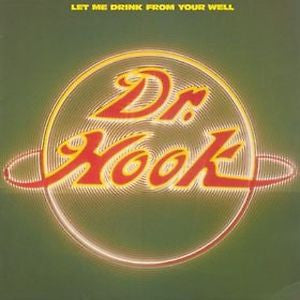 Dr. Hook : Let Me Drink From Your Well (LP, Album)