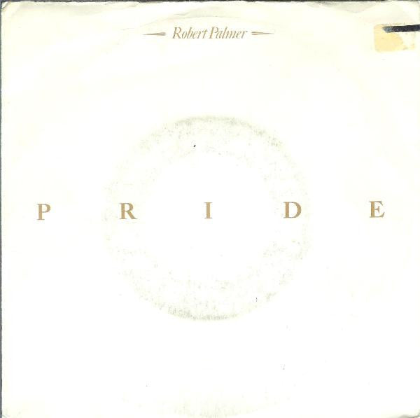 Robert Palmer : Pride (7", Single)