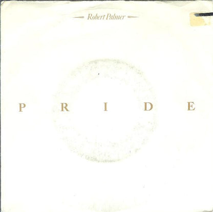 Robert Palmer : Pride (7", Single)