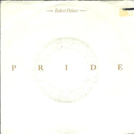 Robert Palmer : Pride (7", Single)