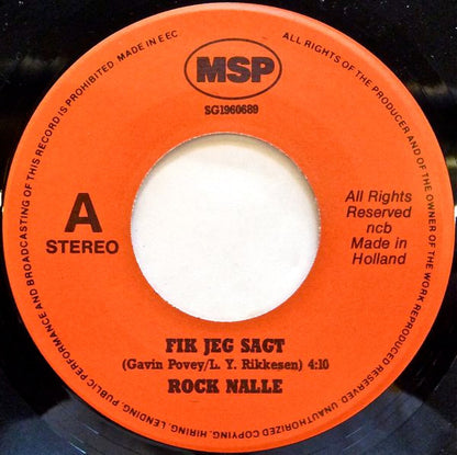 Rock Nalle* : Jeg Ka' Li' Store Babser / Fik Jeg Sagt (7", Single)