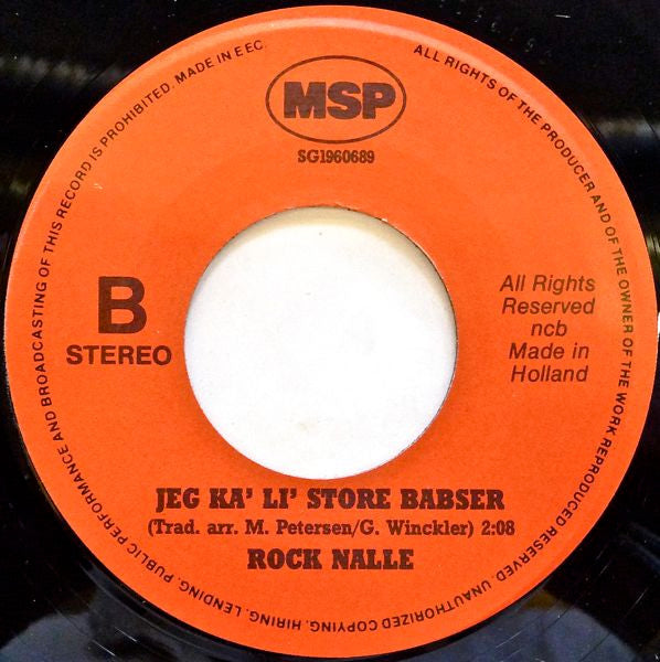 Rock Nalle* : Jeg Ka' Li' Store Babser / Fik Jeg Sagt (7", Single)