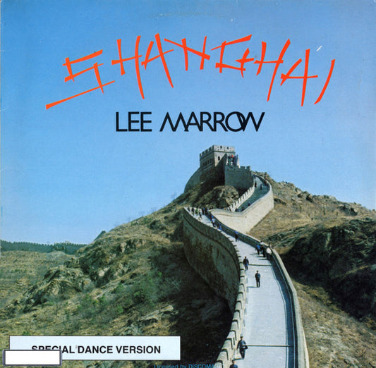Lee Marrow : Shanghai (12")