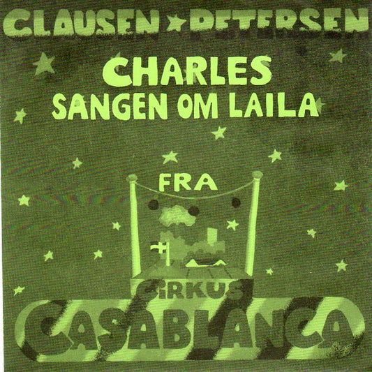 Clausen & Petersen : Charles / Sangen Om Laila (7")
