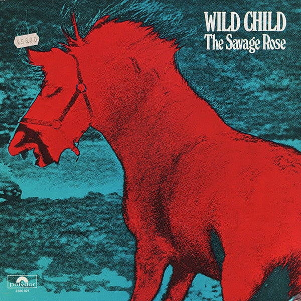 The Savage Rose* : Wild Child (LP, Album, RE)