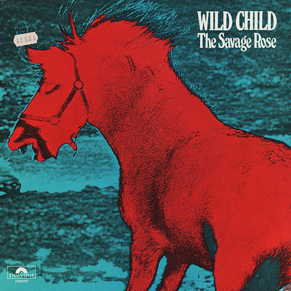 The Savage Rose* : Wild Child (LP, Album, RE)