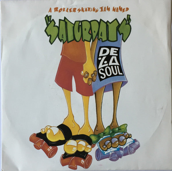 De La Soul : A Roller Skating Jam Named "Saturdays" (7", Single)
