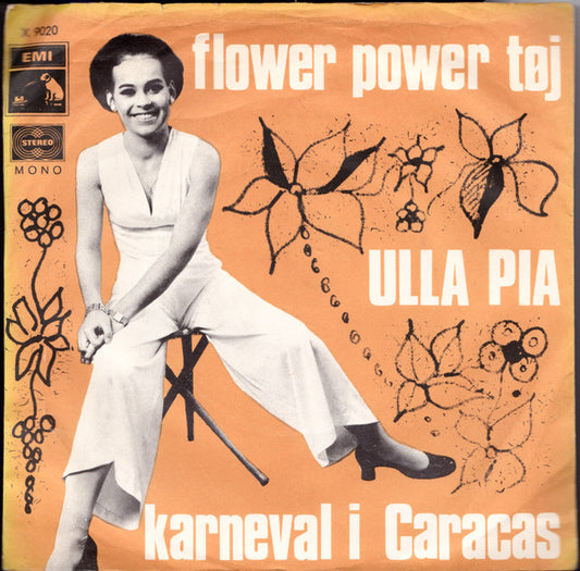 Ulla Pia : Flower Power Tøj / Karneval I Caracas (7", Single)