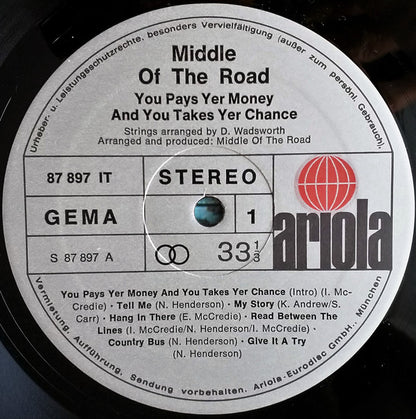 Middle Of The Road : You Pays Yer Money And You Takes Yer Chance (LP, Album, Gat)