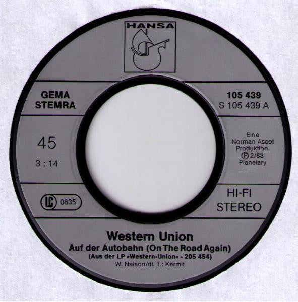 Western Union (3) : Auf Der Autobahn (On The Road Again) / Unser Lied Im Radio (Listen To The Radio) (7", Single)
