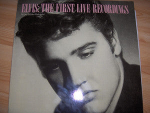 Elvis Presley : The First Live Recordings  (LP, Album)