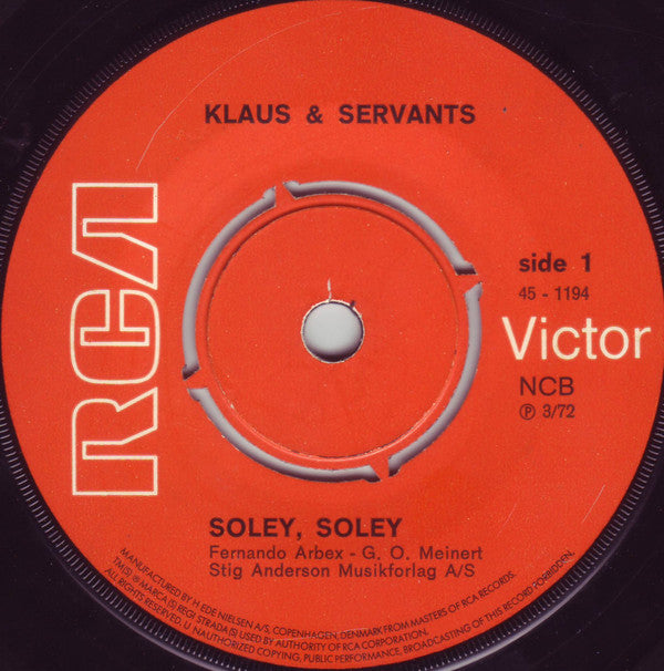 Klaus & Servants : Soley, Soley (7", Single)