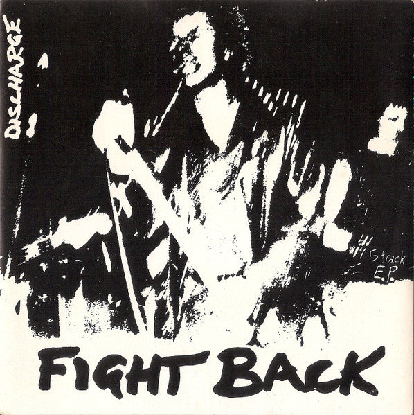 Discharge : Fight Back (7", EP, RP)
