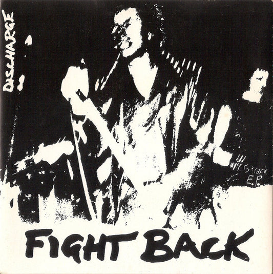 Discharge : Fight Back (7", EP, RP)