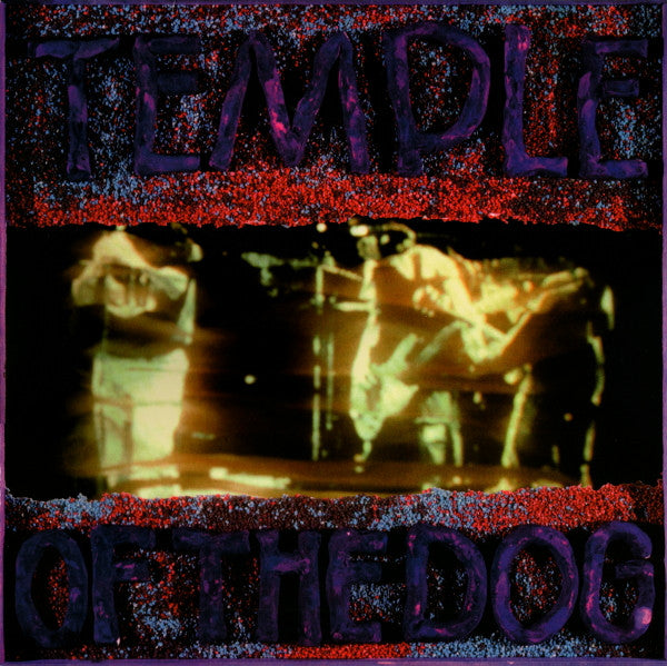 Temple Of The Dog : Temple Of The Dog (LP + LP, S/Sided, Etch + Album, RE, 180)