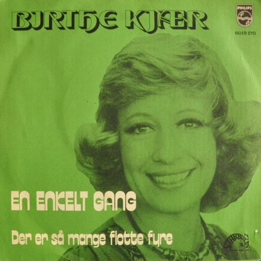 Birthe Kjær : En Enkelt Gang (7")