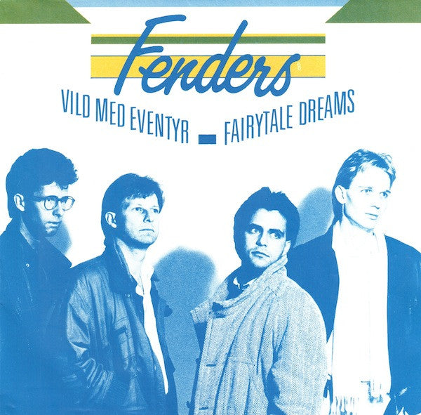 Fenders : Vild Med Eventyr (7", Lar)