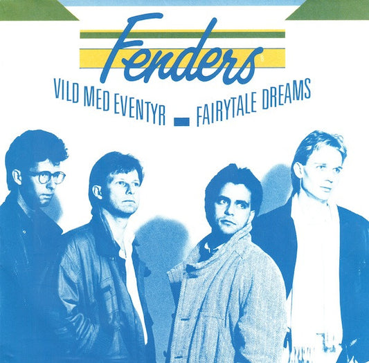 Fenders : Vild Med Eventyr (7", Lar)